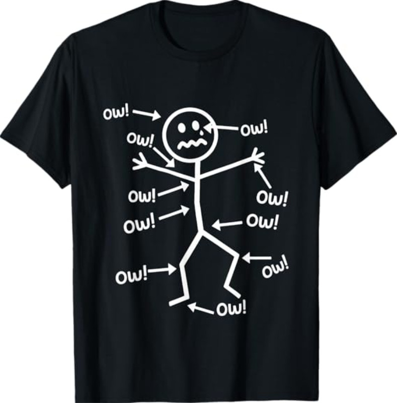 Funny Ow Ow Ow Ow Saying Body Pain Character Humor Sarcastic T-Shirt