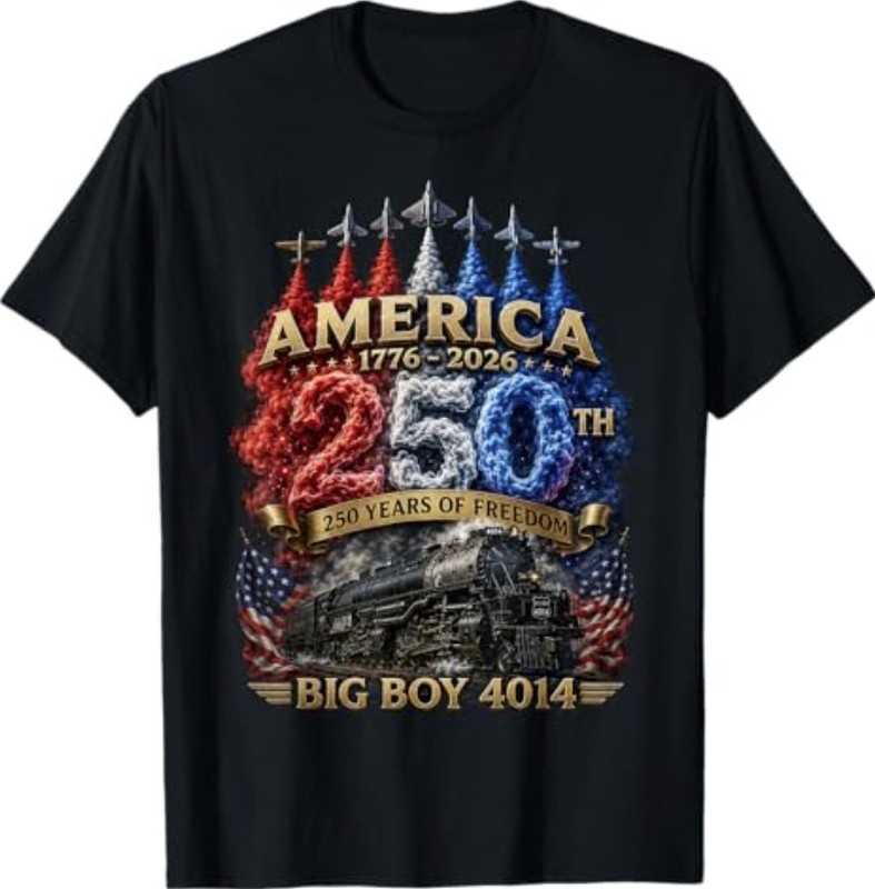Big Boy 4014 Train USA 250th Anniversary Patriotic American T-Shirt S-3XL