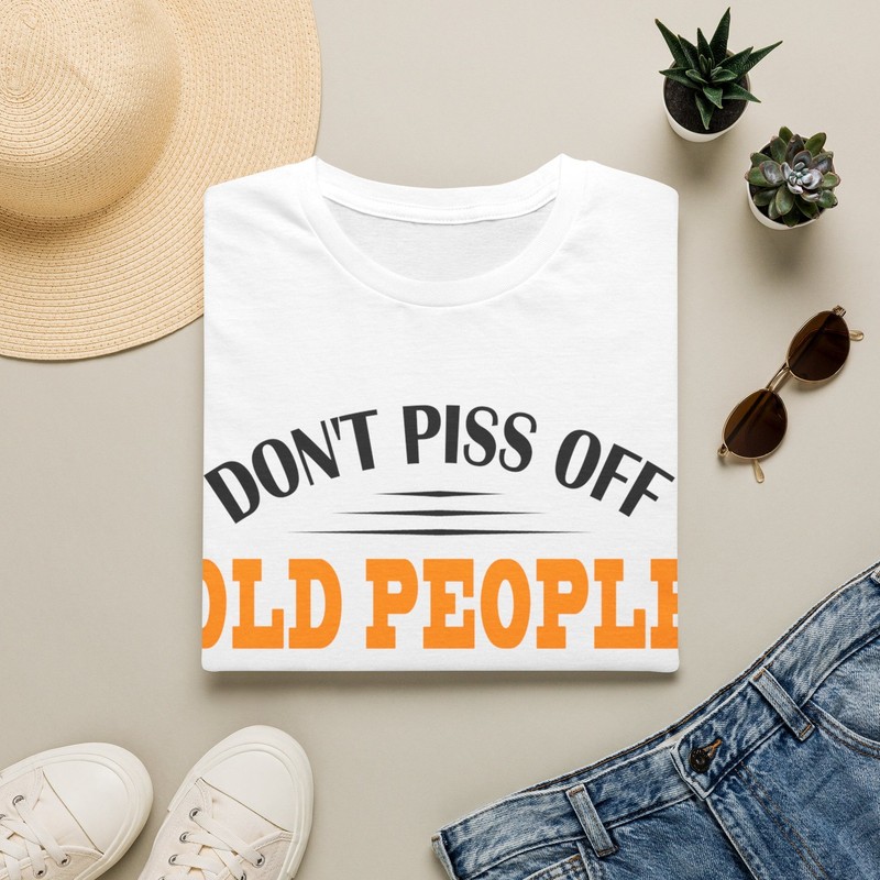 Don’t Piss Off Old People T-Shirt | Funny Senior Humor Tee
